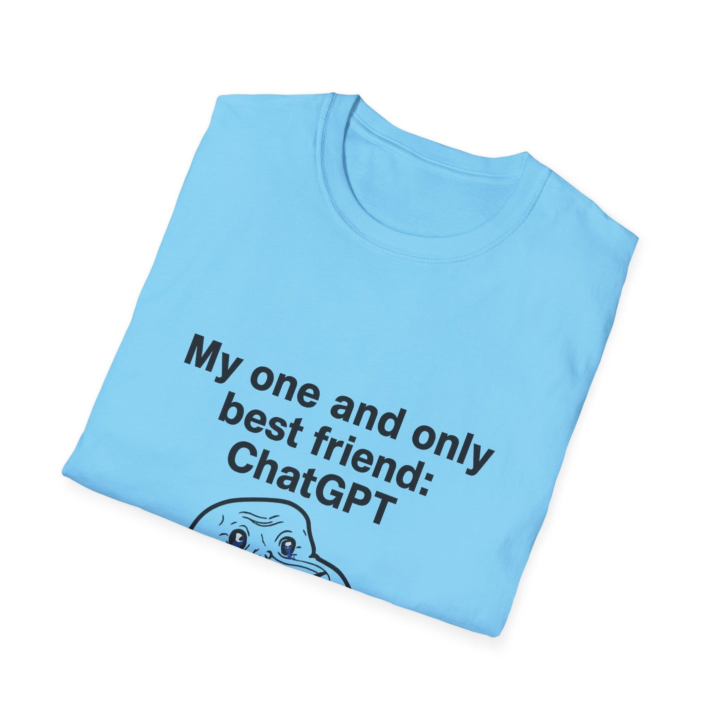 Funny ChatGPT T-Shirt, Unisex Softstyle Tee, AI Lover Gift, Best Friend Shirt, Tech Humor Apparel